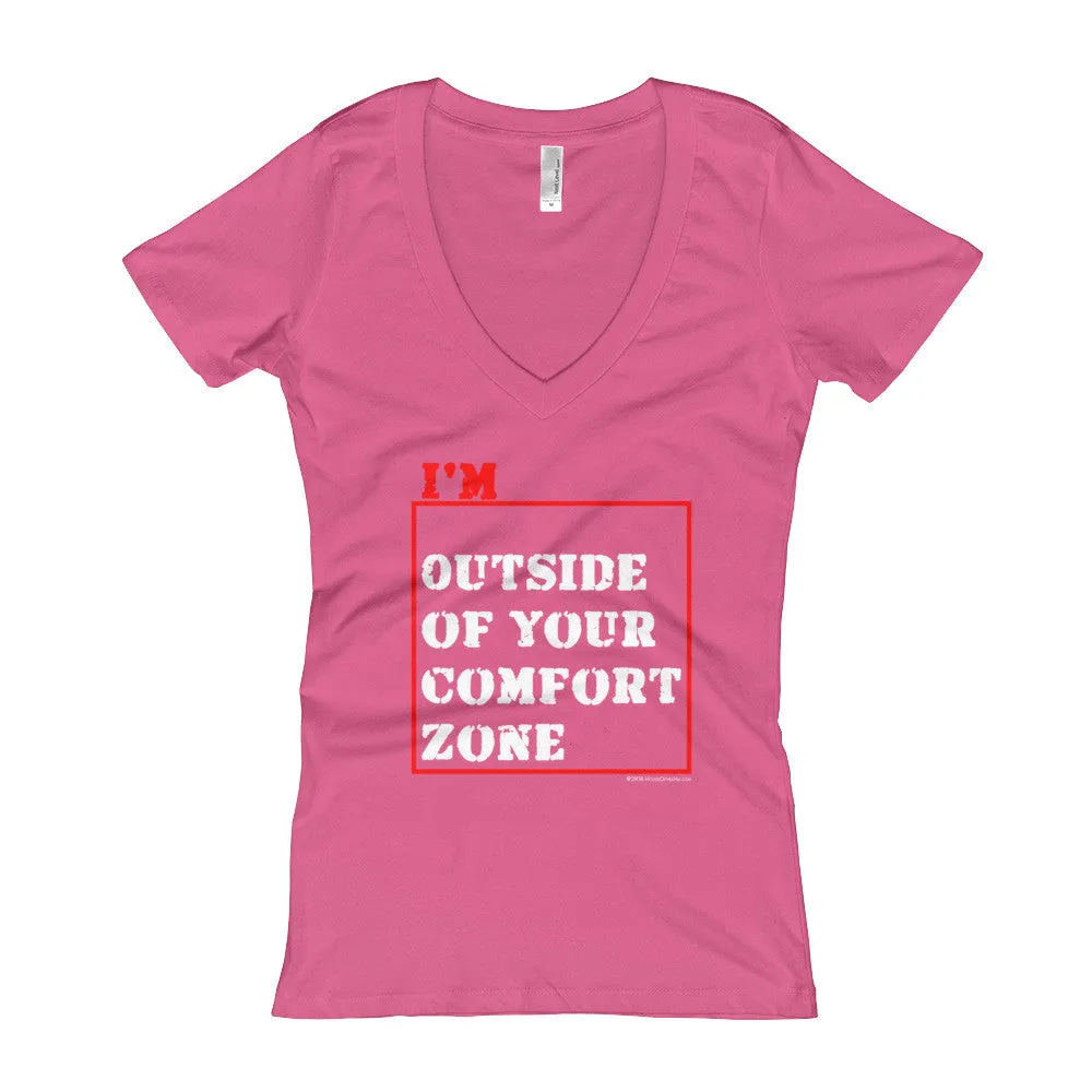 I'm Outside of Your Comfort Zone Fitted  V-Neck T-shirt