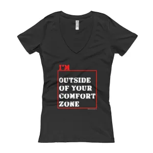 I'm Outside of Your Comfort Zone Fitted  V-Neck T-shirt