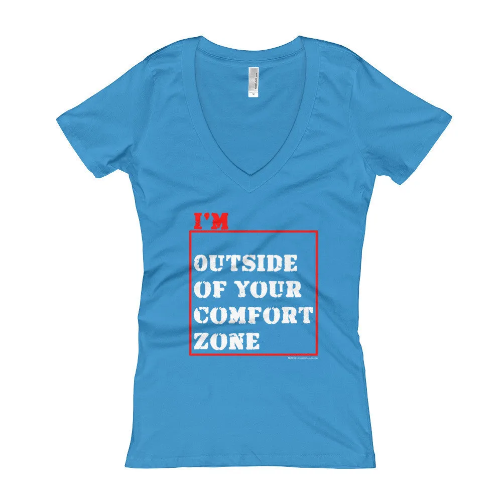 I'm Outside of Your Comfort Zone Fitted  V-Neck T-shirt