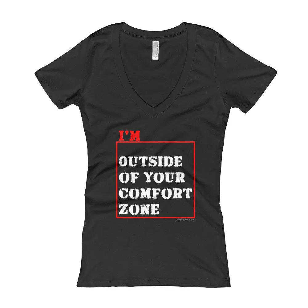 I'm Outside of Your Comfort Zone Fitted  V-Neck T-shirt