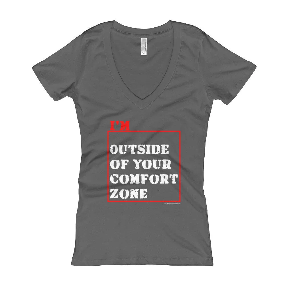 I'm Outside of Your Comfort Zone Fitted  V-Neck T-shirt