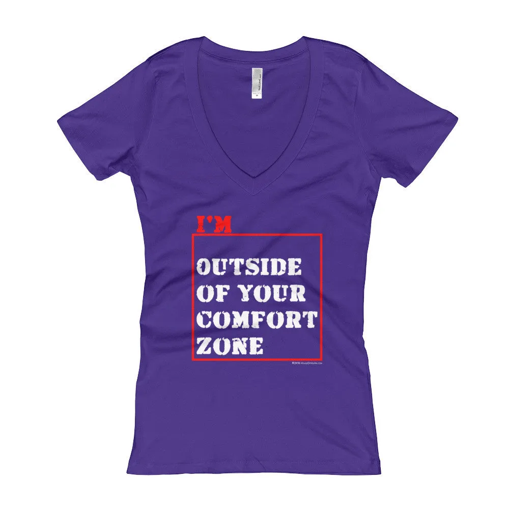 I'm Outside of Your Comfort Zone Fitted  V-Neck T-shirt